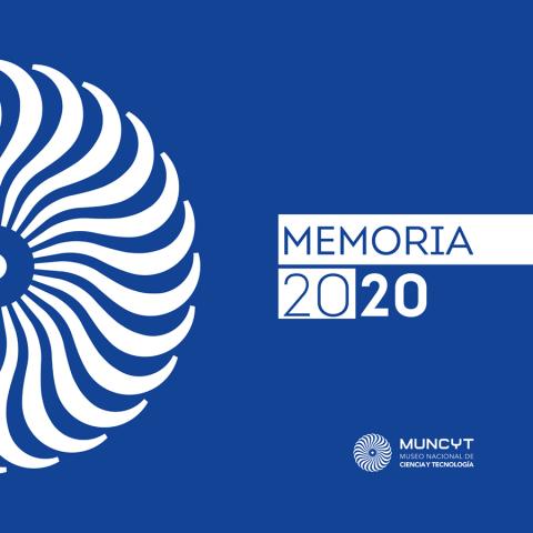 Memoria MUNCYT 2020 Memoria MUNCYT 2020